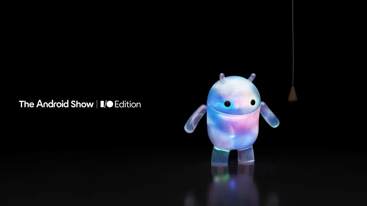 Google The Android Show I/O Edition Tarihini Açıkladı